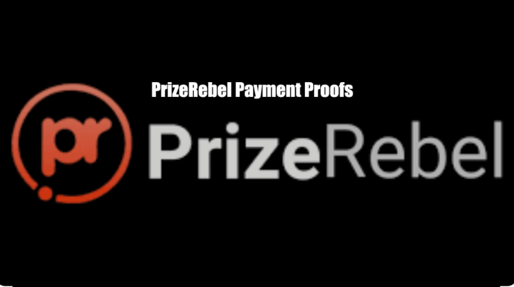 PrizeRebel Payment Proofs